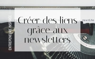 La newsletter, ce puissant créateur de liens